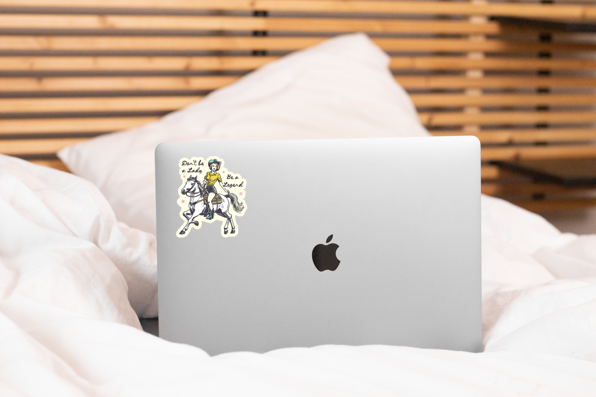 Don't Be a Lady, Be a Legend Sticker